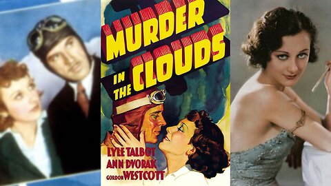 MURDER IN THE CLOUDS (1934) Lyle Talbot, Ann Dvorak, Gordon Westcott | Crime, Mystery, Romance | B&W