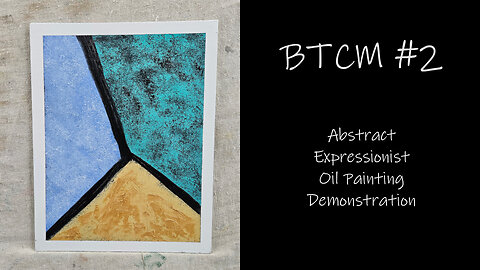 "BTCM #2" Expressionist Oil Painting Demonstration #forsale