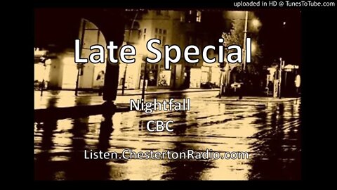 Late Special - Nightfall - CBC