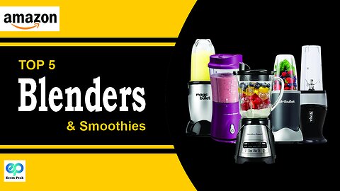 Top 5 Blenders for Shakes and Smoothies | Amazon Product | Smart Kitchen Gadgets