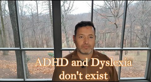 ADHD and Dyslexia don't exist