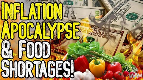 INFLATION APOCALYPSE & FOOD SHORTAGES! - As Supply Chain Crumbles, Food Prices Hit Record Highs!
