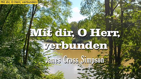 Mit dir, O Herr, verbunden