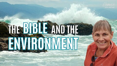 Bible Study: The Bible and the Environment