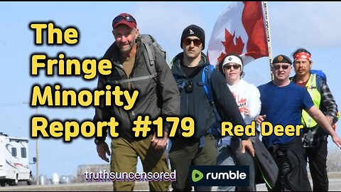 The Fringe Minority Report #179 National Citizens Inquiry Red Deer