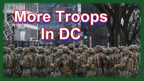 National Guard Troops still in DC More Arriving - Jan 21, 2021 Episode