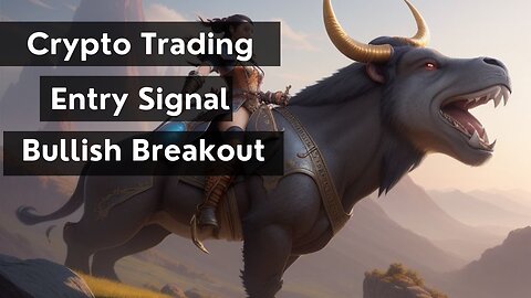 Bullish Signal | Crypto Trading Bullish Breakout