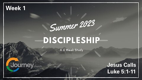 Discipleship Week 1 - Luke 5:1-11