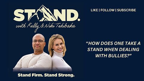 Taking a Stand & Dealing with Bullies | STAND