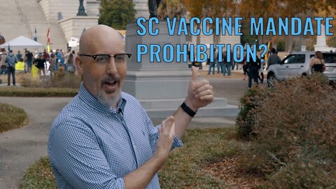 South Carolina Vaccine Mandate Prohibition Legislation and Protest