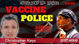 Christopher Keys, Vaccine Police, Energy Healing & More | April 4th, 2023 PSF