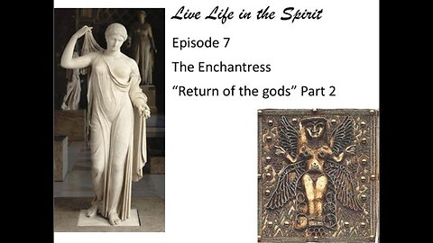 E7 Return of the Gods Part 2 Ashtoreth