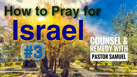 How to Pray for Israel & Jerusalem # 3 #Israel #Jerusalem