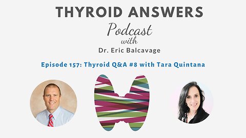 Episode 157: Thyroid Q & A #8 with Tara Quintana