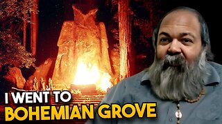 I Went to Bohemian Grove