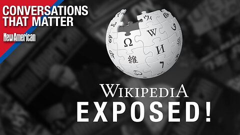 Conversations That Matter | Woke Wikipedia Exposed by Co-Founder Larry Sanger