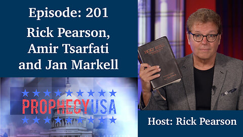 Live Podcast Ep. 201 - Rick Pearson, Amir Tsarfati and Jan Markell