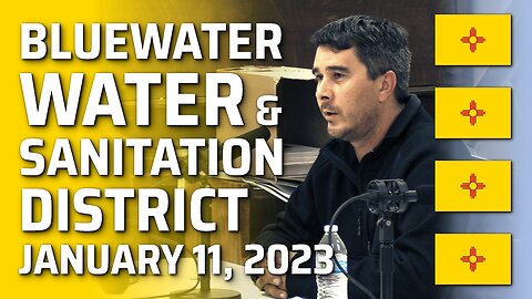 Bluewater Water and Sanitation District, New Mexico January 11, 2023