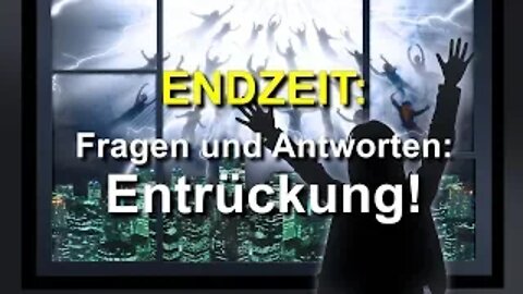 146 - Fragen und Antworten Entrückung