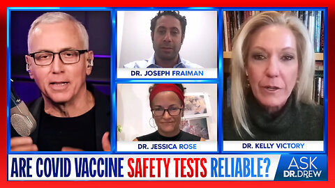 Tainted mRNA Safety Trials: Dr. Jessica Rose, Dr. Joseph Fraiman & Dr. Kelly Victory – Ask Dr. Drew