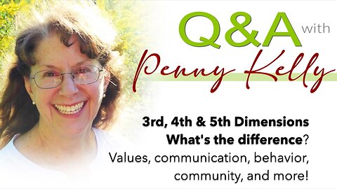 Q&A❣️ 3rd, 4th & 5th Dimensions: What's the difference? Values, communication, community and more!