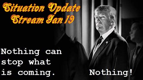 Situation Update Stream Jan 19 ~ Benjamin Fulford > SG Anon > Kerry Cassidy ~ The Storm Has Arrived