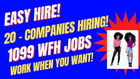 Easy Hire Work When You Want - 20 - 1099 Work From Home Jobs Remote Jobs 2023 WFH Jobs 2023