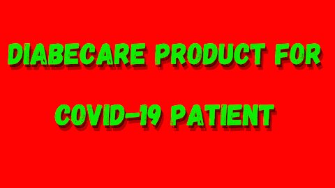 Covid-19 rescue package update for Diabetes Patients