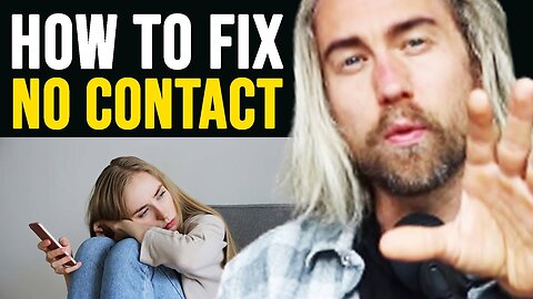 If Someone Goes "NO CONTACT" On You, Do This!