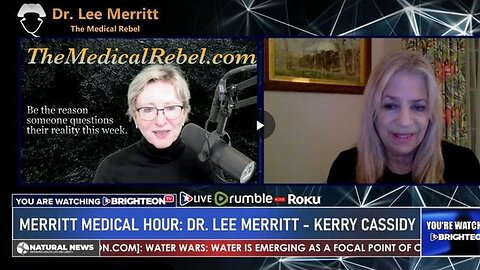 MERRITT MEDICAL HOUR: DR. LEE MERRITT WITH KERRY CASSIDY WHO EXPOSES INTEL FOR 2024