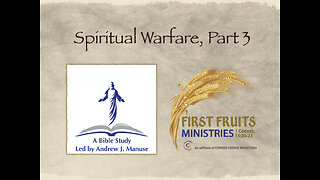 Spiritual Warfare, Part 3