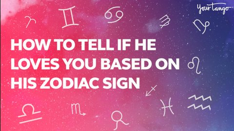 How To Tell If He's In Love With You Based On His Zodiac Sign