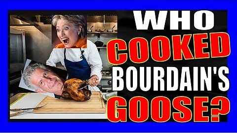 WHO COOKED BOURDAIN'S GOOSE?