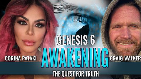 GENESIS AWAKENING |THE QUEST FOR TRUTHG CRAIG WALKER & CORINA PATAKI