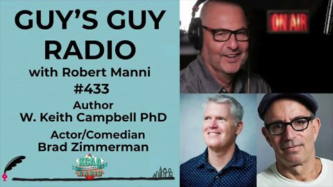 #433 Author W. Keith Campbell PhD and Actor/Comedian Brad Zimmerman