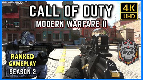 Call of Duty Modern Warfare II S2 - Ranked Gameplay in 4K