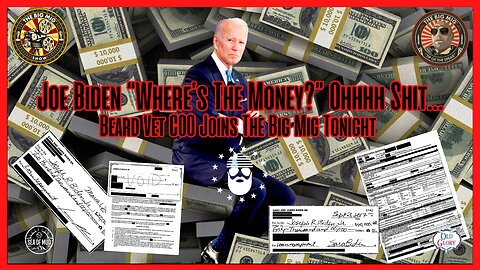 JOE BIDEN “WHERE’S THE MONEY?” OHHHH SHIT…ON THE BIG MIG