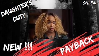 PAYBACK ~ NEW SN 1 E04 DAUGHTER'S DUTY - PAYBACK - TV ONE SERIES