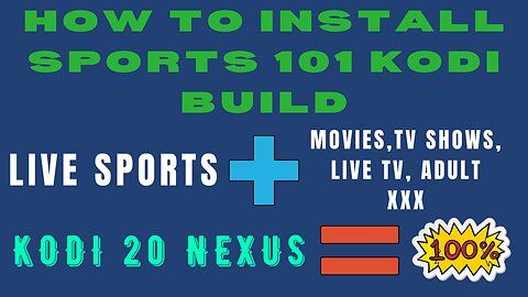 Sports 101 Build Kodi 20 Nexus - One of the best Kodi builds for live sports