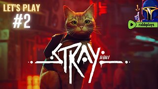 Stray | Let's Play - Episode 2