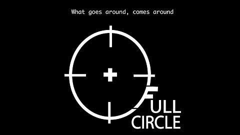 FULL CIRCLE | Short Film