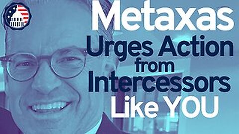 Eric Metaxas’s Urgent Message to IFA