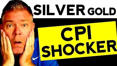 **ALERT** NEW DAY for Silver Price and Gold Price -- CPI, Federal Reserve