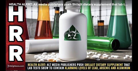 Shilajit dietary supplement that lab tests show to contain of lead, arsenic and aluminum