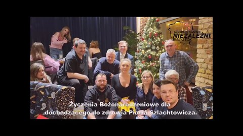 Życzenia Bożonarodzeniowe dla dochodzącego do zdrowia Piotra Szlachtowicza