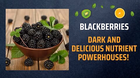 "Blackberries: Dark and Delicious Nutrient Powerhouses! 🖤"