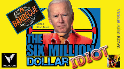 The Six Million Dollar Idiot Barbecue