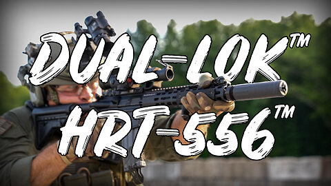 Griffin Armament DUAL-LOK™ HRT-556™ Suppressor