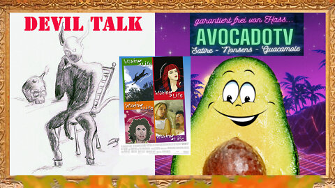 Devil Talk #4 Volume II - Philosophisches mit AvocadoTV zu Richard Linklaters Film "Waking Life"