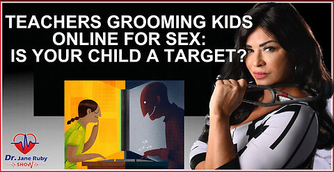 TEACHERS GROOMING KIDS ONLINE FOR SEX: IS YOUR CHILD A TARGET?